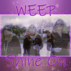Shine On - Single by Weep album reviews, ratings, credits