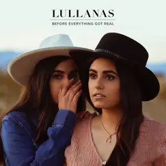 Before Everything Got Real - EP by LULLANAS album reviews, ratings, credits