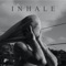 Inhale - Oliver Riot lyrics