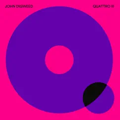 Quattro III (Singles) by John Digweed album reviews, ratings, credits