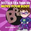 Move Your Body - Single album lyrics, reviews, download