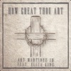 How Great Thou Art (feat. Eliza King) - Single
