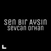 Sen Bir Aysın - Single