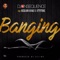 Banging (feat. Reekado Banks & Attitude) artwork