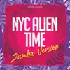 NYC Alien Time - Single album lyrics, reviews, download