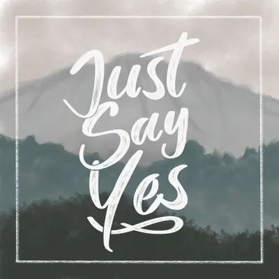 Just Say Yes - Single - Boyce Avenue