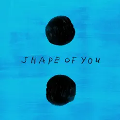 Shape of You (Remixes) - Single - Ed Sheeran