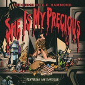The Curse of K.K. Hammond - She Is My Precious (feat. Ian Davidson)