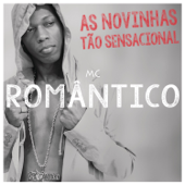 As Novinha Tão Sensacional - Mc Romântico