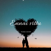 Ennai Vittu (Piano) artwork