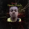 Hustle O'clock - Single album lyrics, reviews, download
