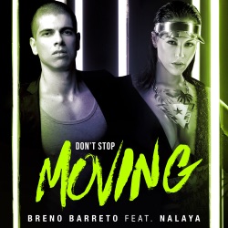 Breno Barreto - Don't Stop Moving (feat. Nalaya)
