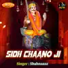 Sidh Chaano Ji song lyrics