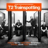T2 Trainspotting (Original Motion Picture Soundtrack) artwork