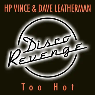 Too Hot by H.P. Vince & Dave Leatherman song reviws