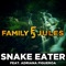 Snake Eater (feat. Adriana Figueroa) - FamilyJules lyrics