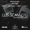Los Scanners (feat. Darell, Miky Woodz, Juanka & Julillo) song lyrics
