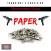 Paper (feat. Young Idol & Crucified) - Single album lyrics, reviews, download