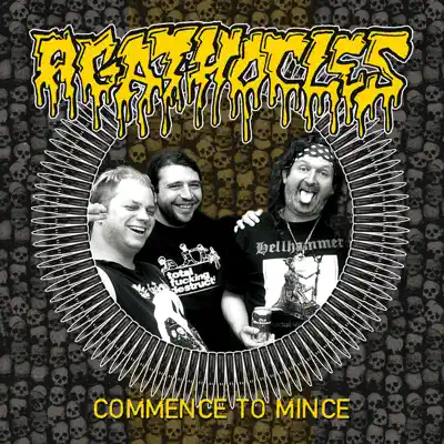 Commence To Mince - Agathocles