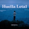 Huella Letal by DrefQuila iTunes Track 1
