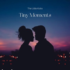 Tiny Moments - EP