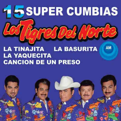 15 Súper Cumbias - Los Tigres del Norte