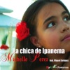 Michelle Perez - La Chica de Ipanema (feat. Miguel Enriquez)