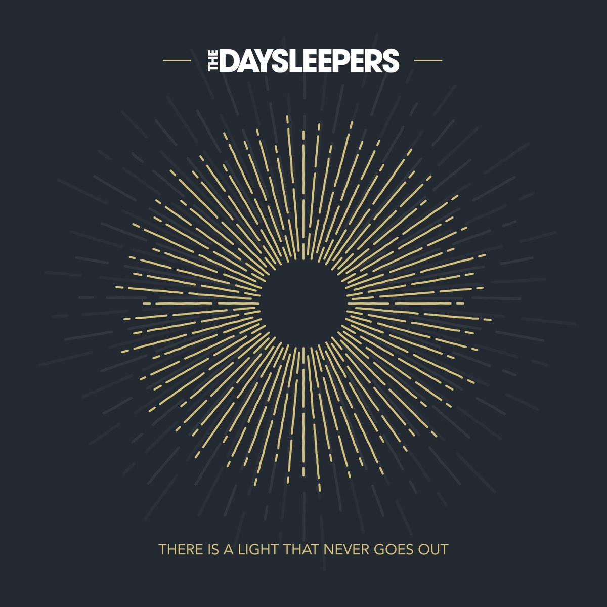 There Is a Light That Never Goes - Single by The Daysleepers on Apple Music