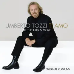 Ti Amo - All The Hits & More - Umberto Tozzi