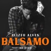 Bálsamo (Ao Vivo) - Single