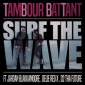 Surf the Wave (feat. Jahdan Blakkamoore, Delie Red X & D2 Tha Future) artwork