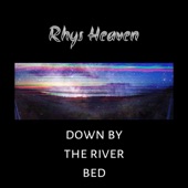 Down By the River Bed artwork