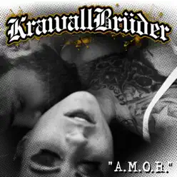 A.M.O.R. - Single - Krawallbrüder A.M.O.R. - Single - Krawallbrüder