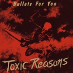 Toxic Reasons - Can't Get Away