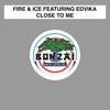 Close To Me (feat. Edvika)