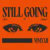 Still Going - Single album lyrics, reviews, download