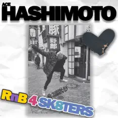RnB 4 Sk8ers (feat. BIG NAUGHTY & SMMT) - Single by Ace Hashimoto album reviews, ratings, credits