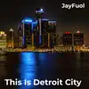 This Is Detroit City (feat. Sevin McClure, Bau Marlo, Yung Ace, TsefiNam, Syncere, Career the Brain, Propain & HeirSulli) - Single album lyrics, reviews, download