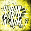 Urban Party Alarm 7