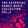 Stream & download The Essential Games Music Collection (Vol. 2)