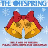 Bells Will Be Ringing (Please Come Home For Christmas) artwork