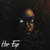 Her Eye - EP, 2022