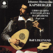 Kapsberger: Libro quarto d'intavolatura di chitaronne - Various Artists