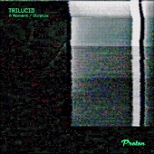 Trilucid - A Moment