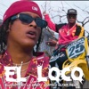 EL LOCO (feat. Quimico Ultra Mega) - Single