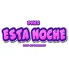 Esta Noche - Single album lyrics, reviews, download