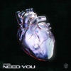 Need You - Single