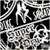 Super Dry (feat. Pkingp) album lyrics, reviews, download