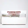 Stream & download Piano & Hope, Vol. 6 - EP