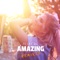 Amazing (Luca Debonaire Extended Remix) - Allegra lyrics